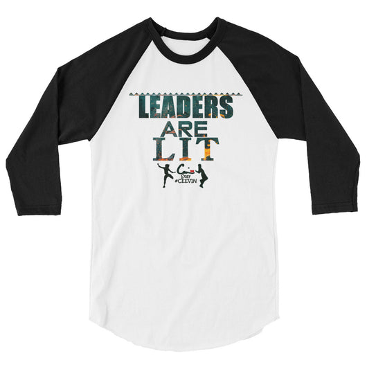 Leaders Are Lit 3/4 sleeve raglan shirt